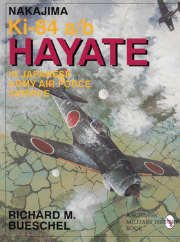 Nakajima Ki-84 a/b Hayate in Japanese Army Air Force Service (Schiffer Military/Aviation History)