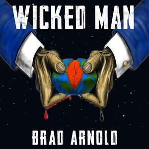 Brad Arnold - Wicked Man (Single) (2020)