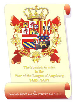 The Spanish Armies in the War of the league of Augsburg 1688-1697
