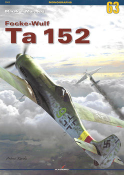Focke-Wulf Ta 152 (Kagero Monographs 63)