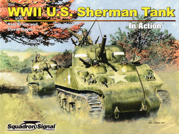 WWII U.S. Sherman Tank in Action (Squadron Signal 2048)