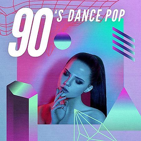 VA - 90's Dance Pop (2020)