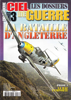 La Bataille DAngleterre 3: La RAF LEmporte (Ciel de Guerre Les Dossiers 3)