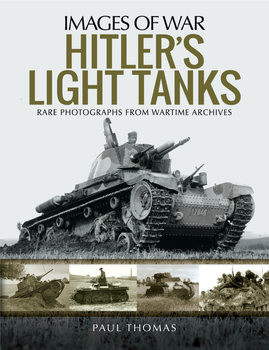 Hitlers Light Tanks (Images of War)