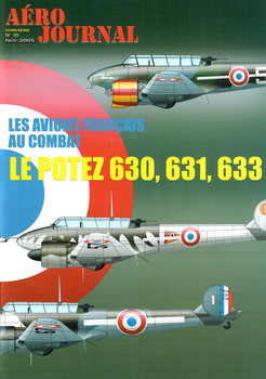 Les Avions Francais au Combat: Le Potez 630, 631, 633 (Aero Journal Hors-Serie 10)