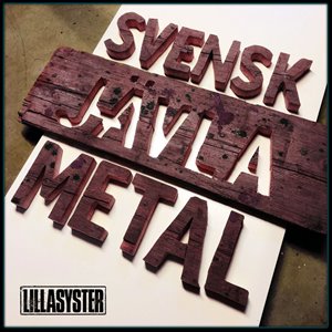 Lillasyster - Svensk Javla Metal (2021)