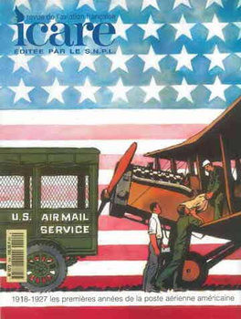 1918-1927 Les Premieres Annees de la Poste Aerienne Americaine (Icare 154)