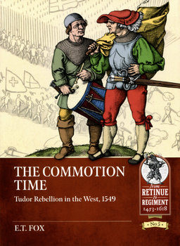 The Commotion Time: Tudor Rebellion in the West, 1549
