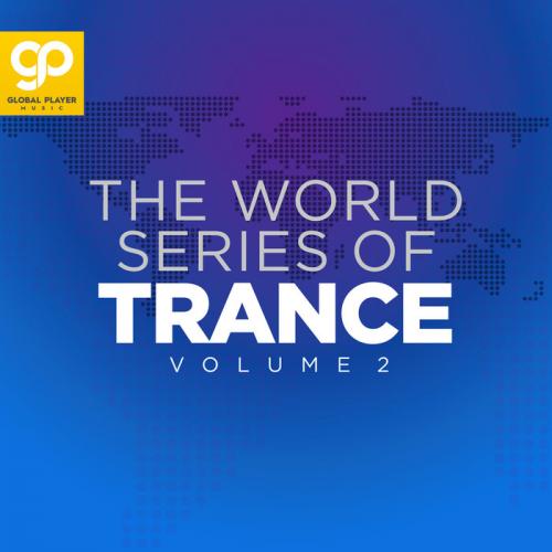 The World Series Of Trance Vol.2 (2021) MP3