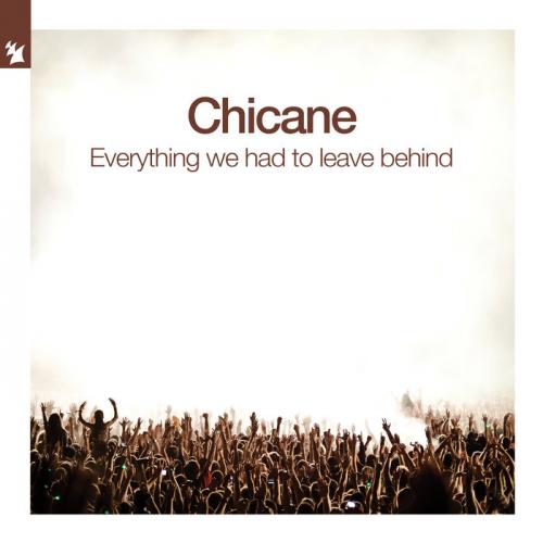 Chicane - Everything We Had To Leave Behind  › Торрент
