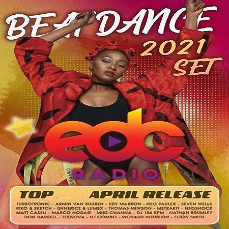 VA - EDC Radio: Beat Dance Set (2021)
