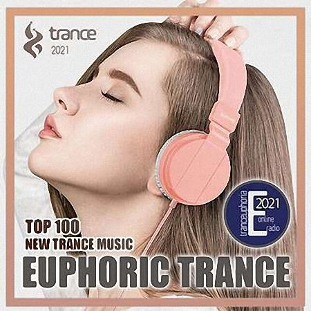 VA - Top 100 Euphoric Trance (2021)