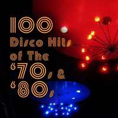 VA - 100 Disco Hits of the '70s & '80s (Re-Recorded Versions) (2021)