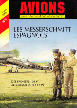 Les Messerschmitt Espagnols (Avions Hors-Serie 5)