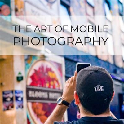 Iphone Travel Photography Learn The Art Of Mobile Photography