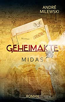 Cover: Milewski, Andre - Geheimakte Mars 03 - Midas