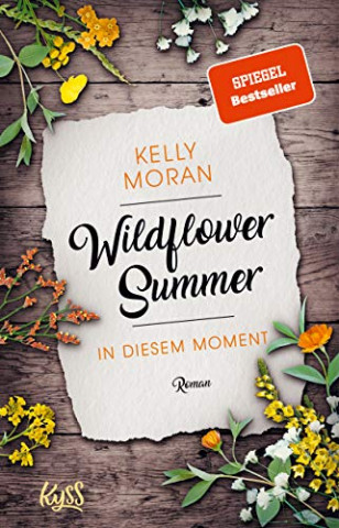 Cover: Moran, Kelly - Wildflower Summer 02 - Wildflower Summer - In diesem Moment