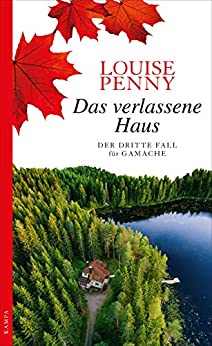 Cover: Penny, Louise - Gamache 03 - Das verlassenen Haus