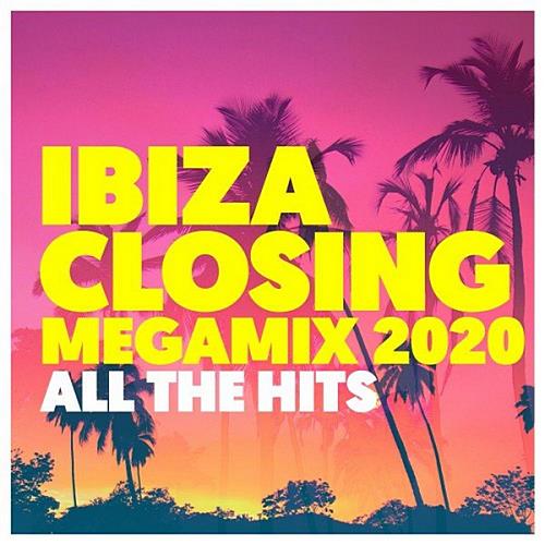 Ibiza Closing Megamix 2020: All The Hits (2020)