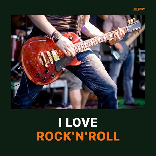 I Love Rock/#039;n/#039;Roll! (2020) FLAC