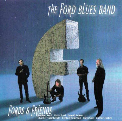 The Ford Blues Band - Fords and Friends (1996) [lossless]
