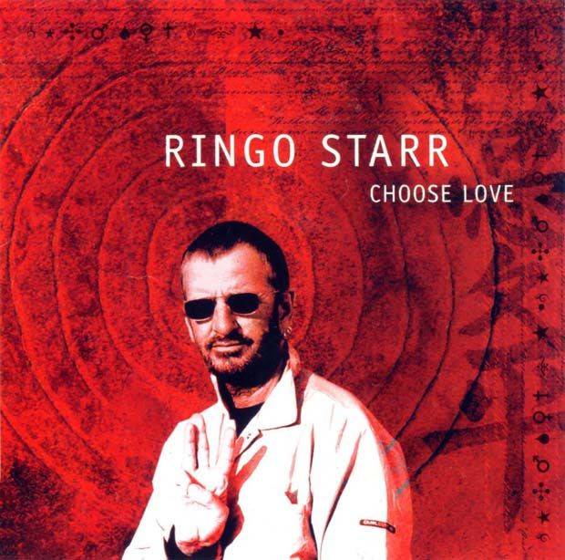 Ringo Starr - Choose Love 2005