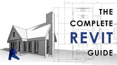 The Complete Revit Guide - Learn the Fundamentals in Revit 3D Modeling
