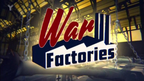 UKTV - War Factories Series 2 (2020)