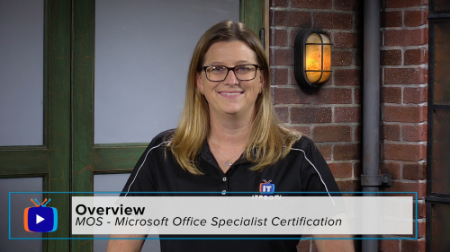 ITProTV - MOS - Microsoft Office Specialist Certification