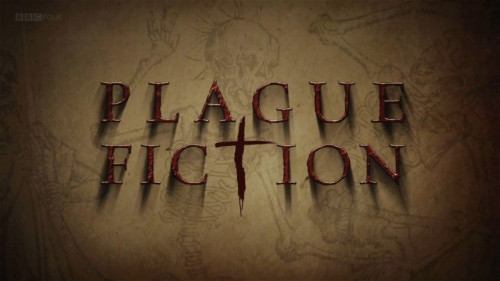 BBC - Plague Fiction (2020)