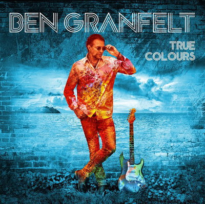 Ben Granfelt - True Colours (2020)