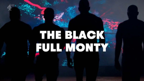 Channel 4 - The Black Full Monty (2020)