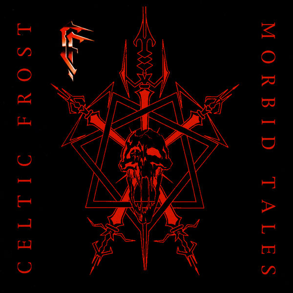 Celtic Frost - Morbid Tales 1984 (1999 Reissue)