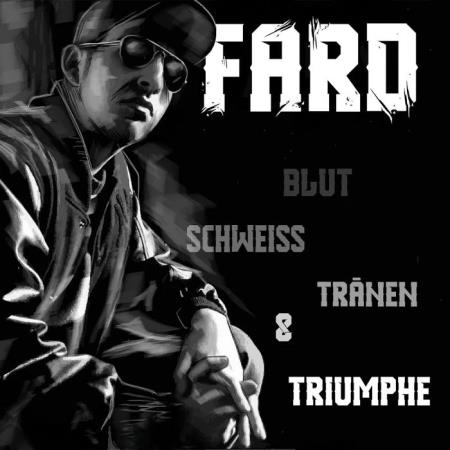 Fard - Blut, Schweiss, Traenen Und Triumphe (Remastered 2020) (2020)