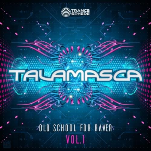 Talamasca - Old School For Raver Vol 1 (2020)