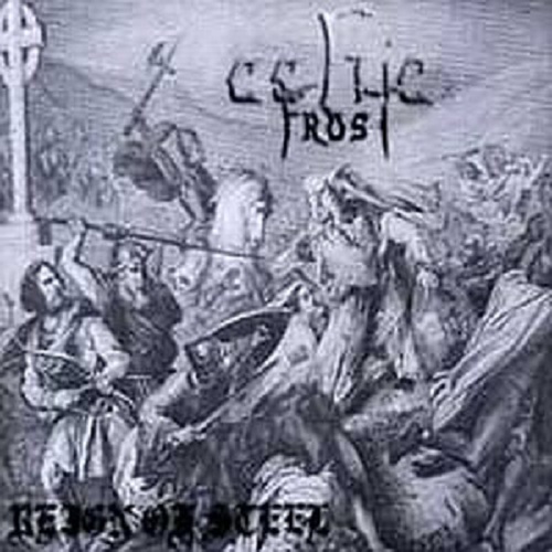 Celtic Frost - Reign Of Steel [CD-Bootleg] 2005