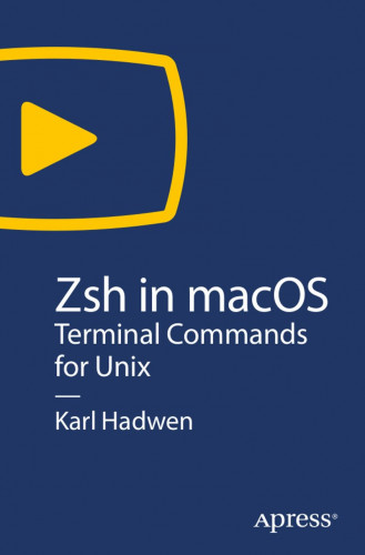 Apress - ZSH in Macos Terminal Commands for UniX