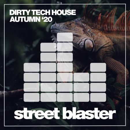 Dirty Tech House Autumn '20 (2020)