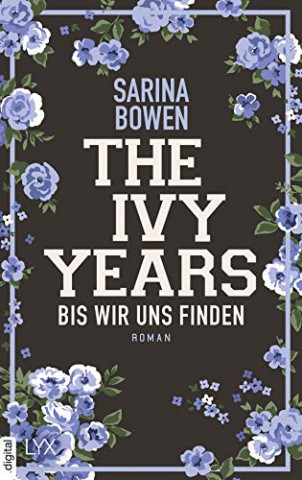 Cover: Bowen, Sarina - The Ivy Years 05 - Bis wir uns finden