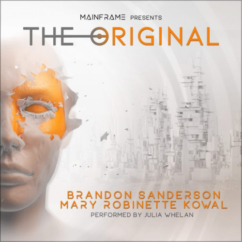 The Original by Brandon Sanderson, Mary Robinette Kowal