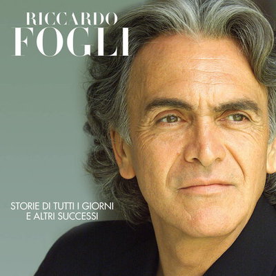 Riccardo Fogli - Storie Di Tutti i Giorni (Compilation) 2016