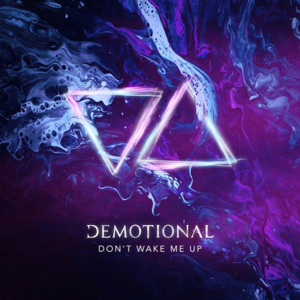 Demotional - Don't Wake Me Up (Single) (2020)