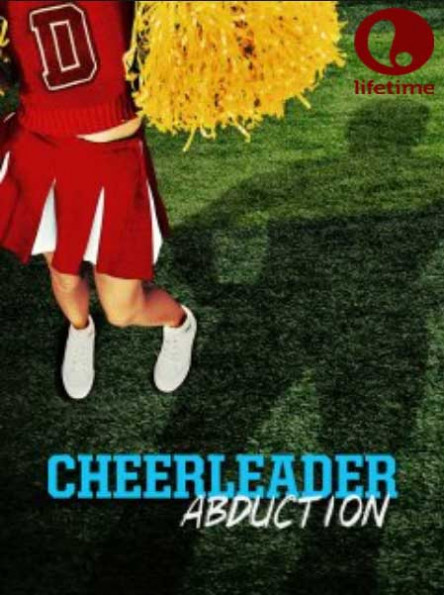 Cheerleader Abduction 2020 Lifetime 720p HDTV X264 Solar