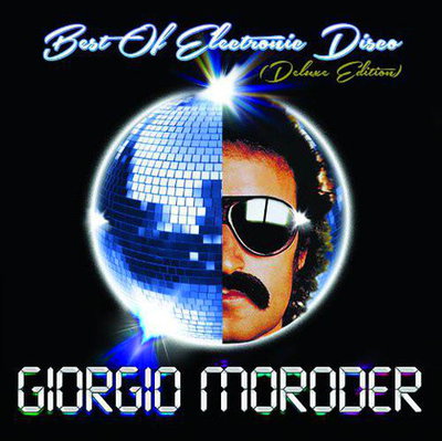 Giorgio Moroder - Best of Electronic Disco  (2013)