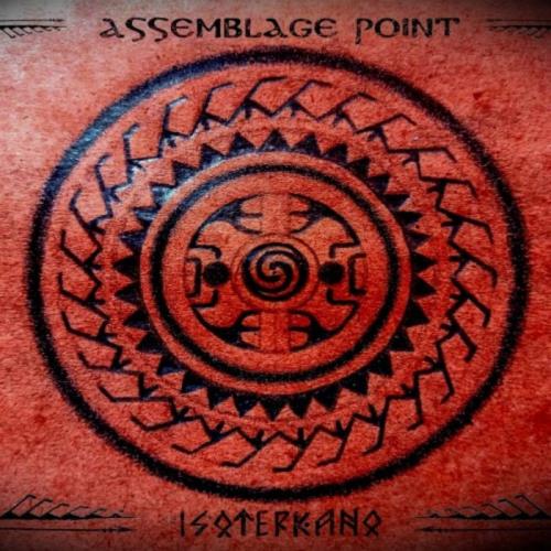 Isoterkano - Assemblage Point (2020)