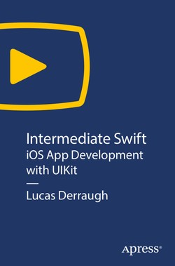 Apress - Intermediate Swift iOS App Development With UIKIT