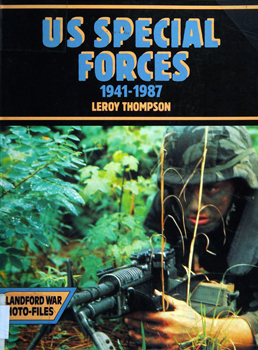 US Special Forces, 1941-1987 (Blandford War-Photo Files)