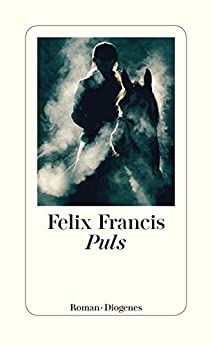 Cover: Francis, Felix - Puls
