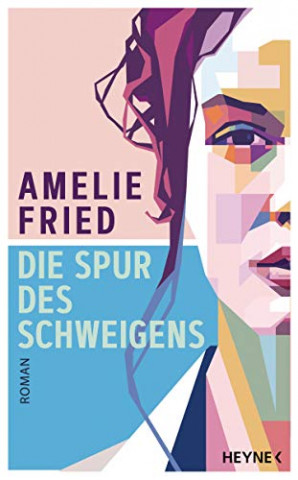 Cover: Fried, Amelie - Die Spur des Schweigens