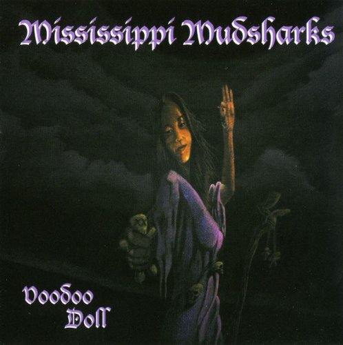 Mississippi Mudsharks - Voodoo Doll (2008) [lossless]